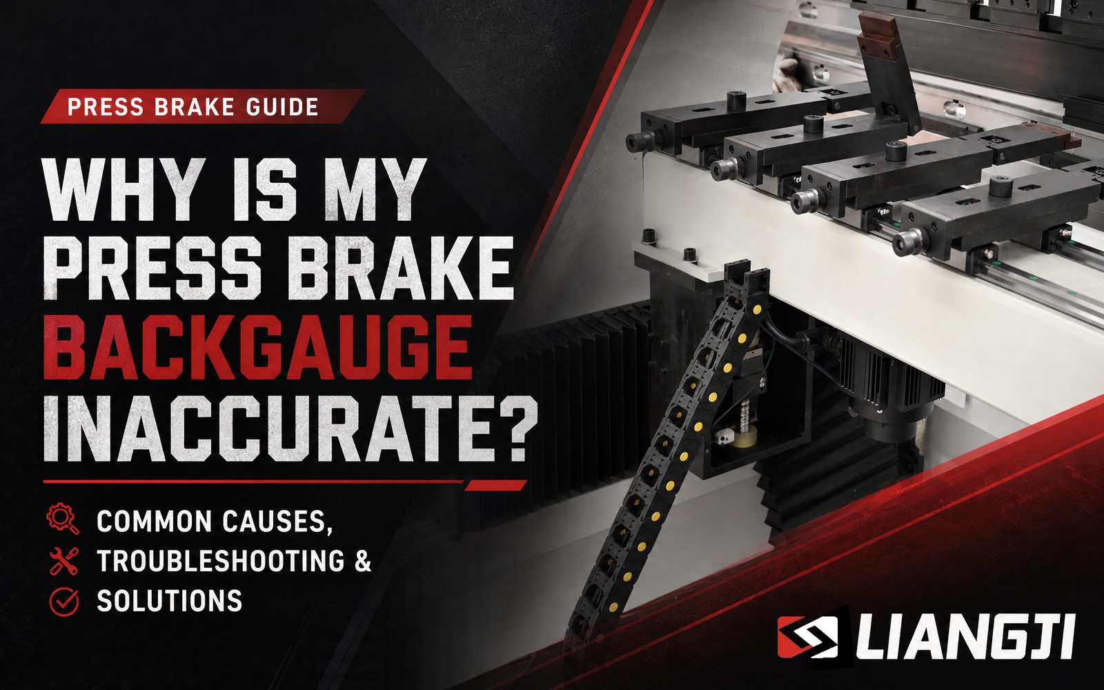 why is my press brake backgauge inaccurate